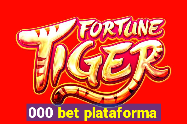 000 bet plataforma